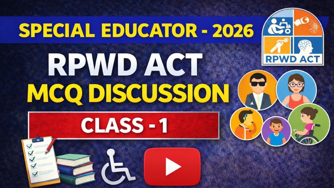 SPECIAL EDUCATOR | RPwD ACT MCQ &ndash; Class 1 |