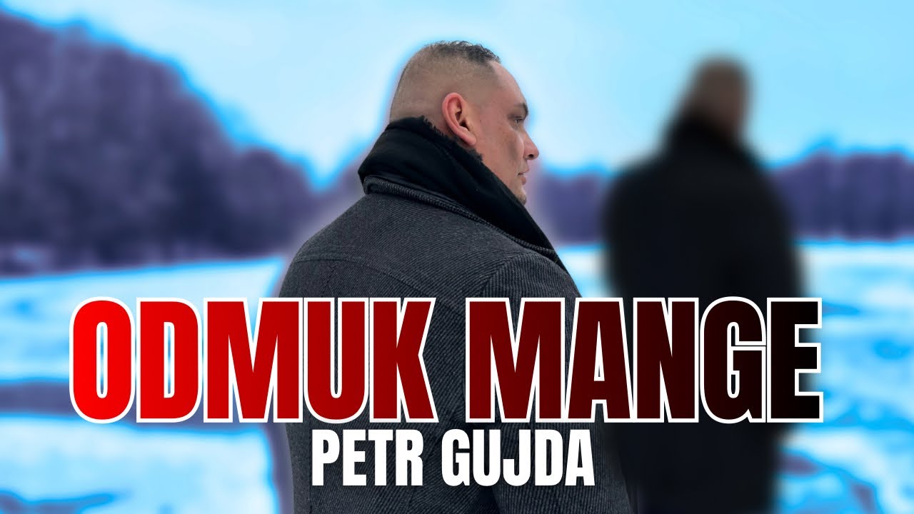 PETR GUJDA ODMUK MANGE OFICIÁLNÍ VIDEO NOVINKA 🔥2026 