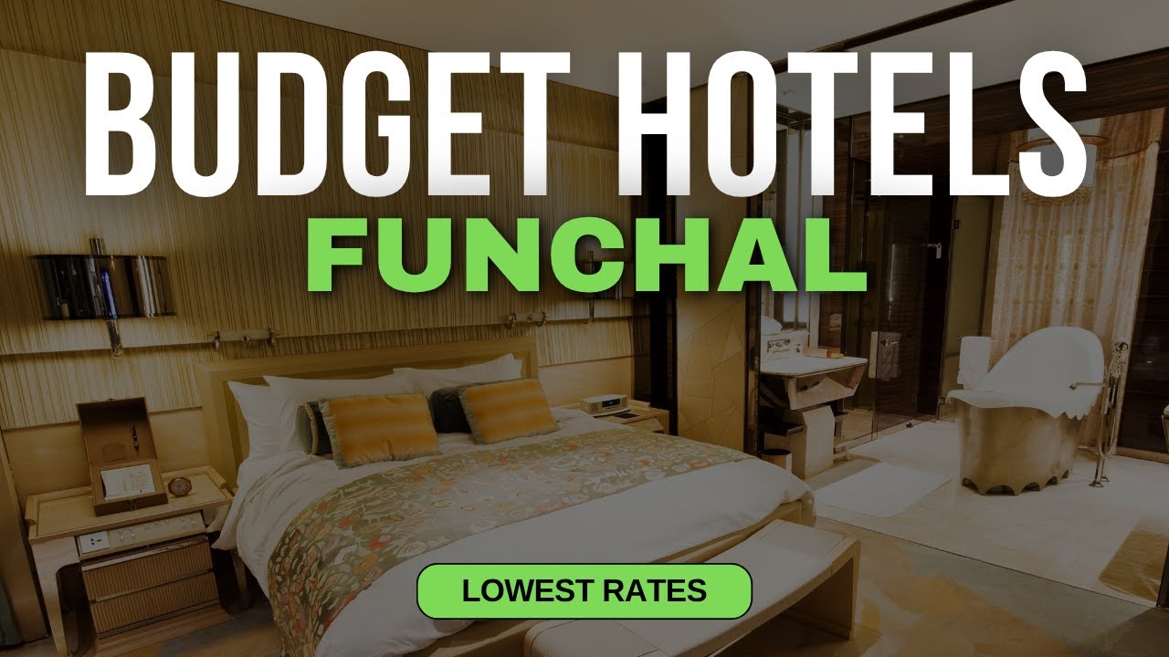 Best Budget Hotels in Funchal | Top 10 Hotels in Funchal
