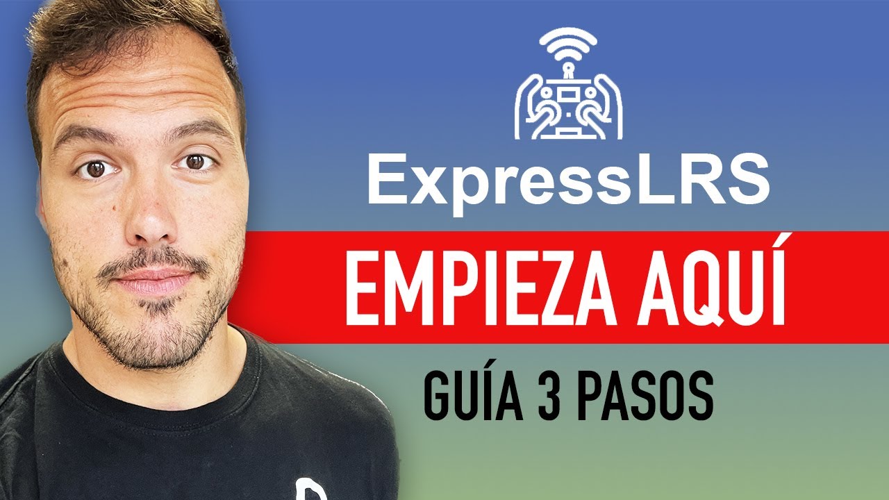 &iexcl;Adi&oacute;s problemas! Gu&iacute;a F&Aacute;CIL ✅ ELRS 2023 [Parte 1]