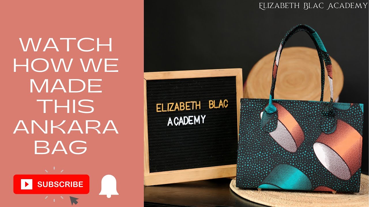 Ankara Bag making training from home (DIY) 2022