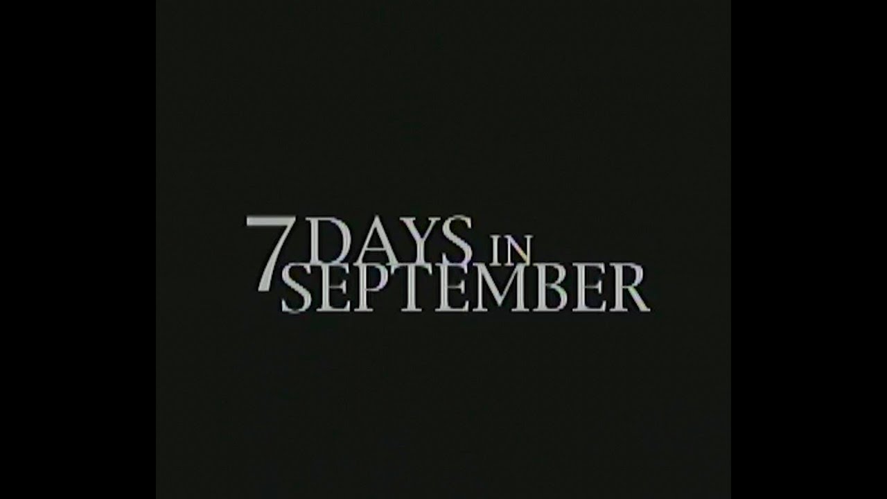 7 Days In September [widescreen]