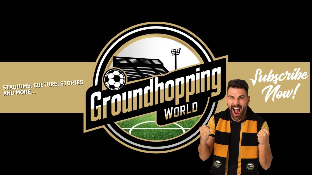 Groundhopping World - &ldquo;Football Like You&rsquo;ve NEVER Seen It Before! -  Groundhopping Across Europe&rdquo;