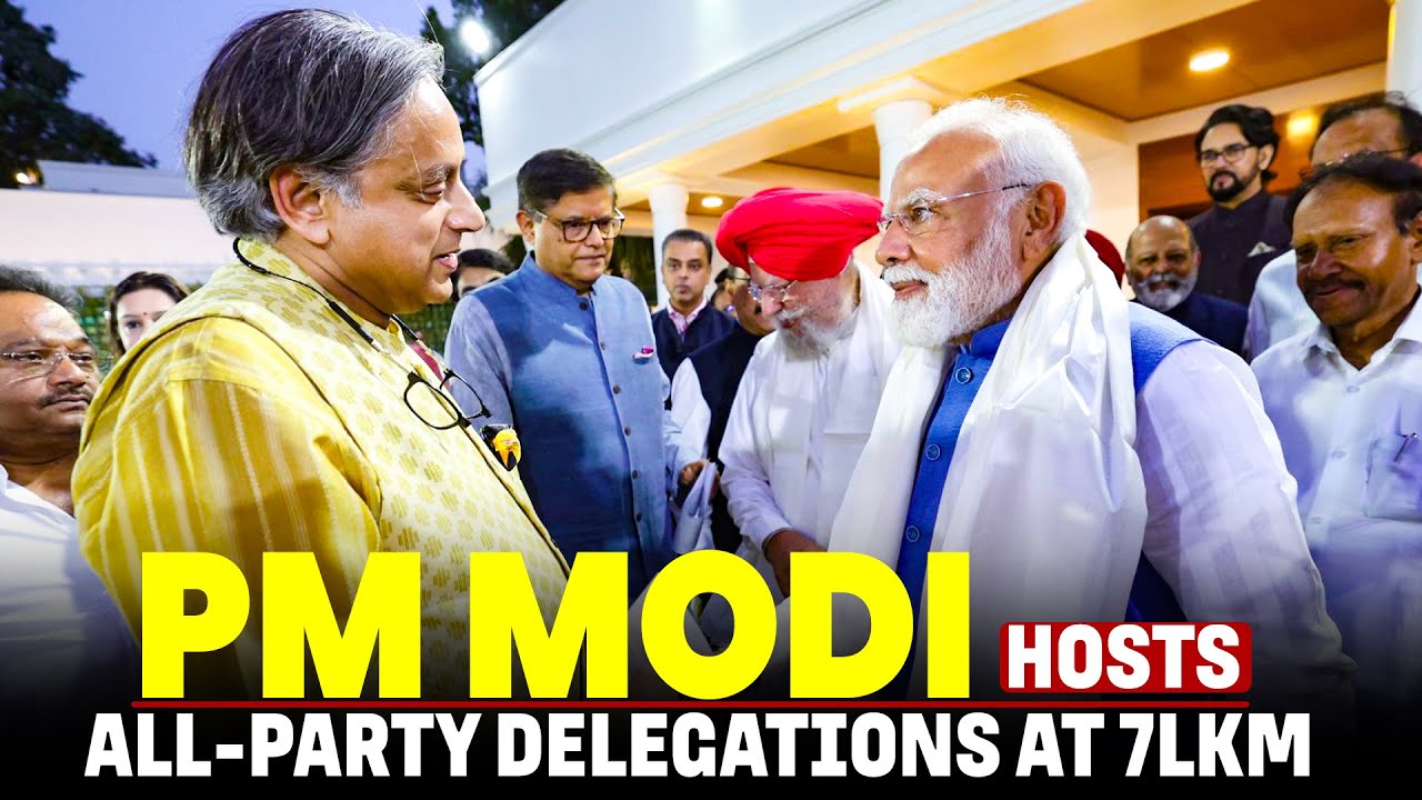 LIVE: PM Modi meets all-party global outreach delegations at 7 LKM|Operation Sindoor| Shashi Tharoor