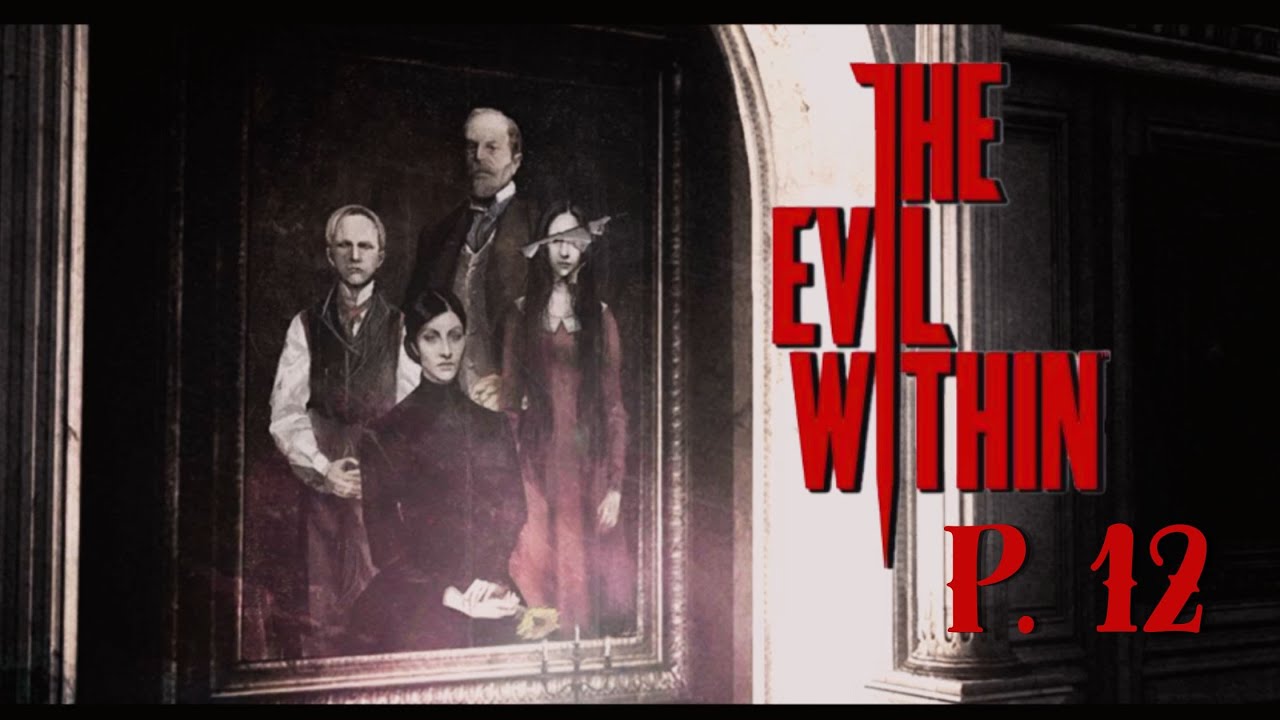 Las Peores Intensiones //The Evil Within (P. 12)