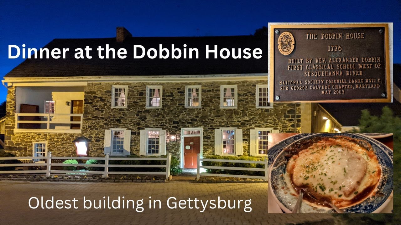 Dinner at the Historic Dobbin House - Full review and exploring the oldest building in Gettysburg