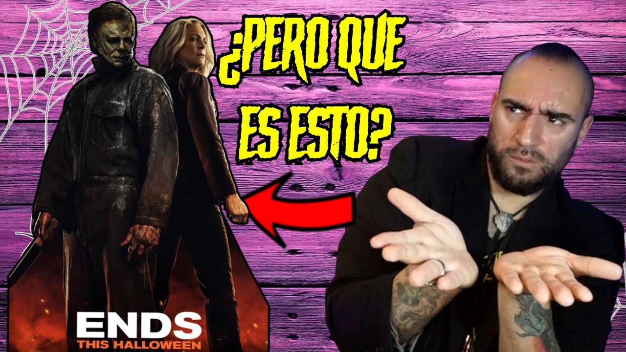 VAYA TELA CON HALLOWEEN ENDS. ¡LA MADRE QUE ME PARIÓ! Mi opinión con spoilers