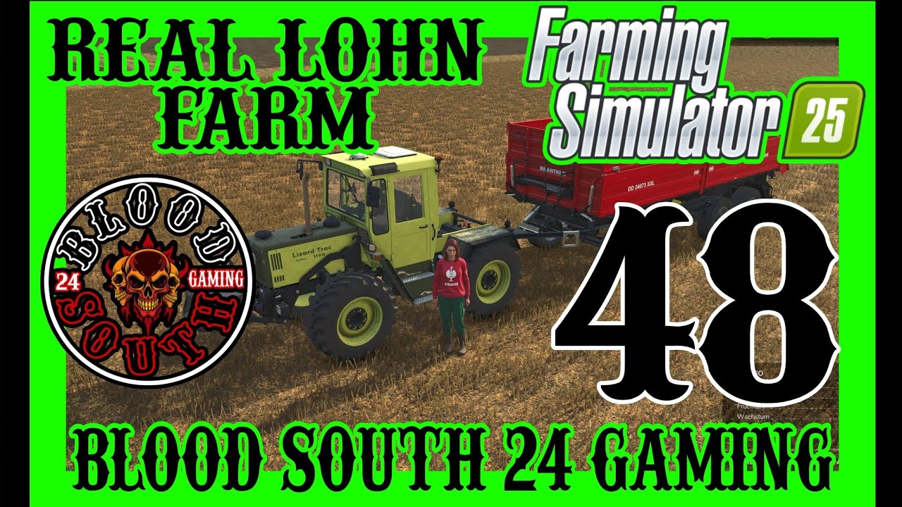 Farming Simulator 25 -#] 48 [_- Real - Lohn - Farm -__- FS25