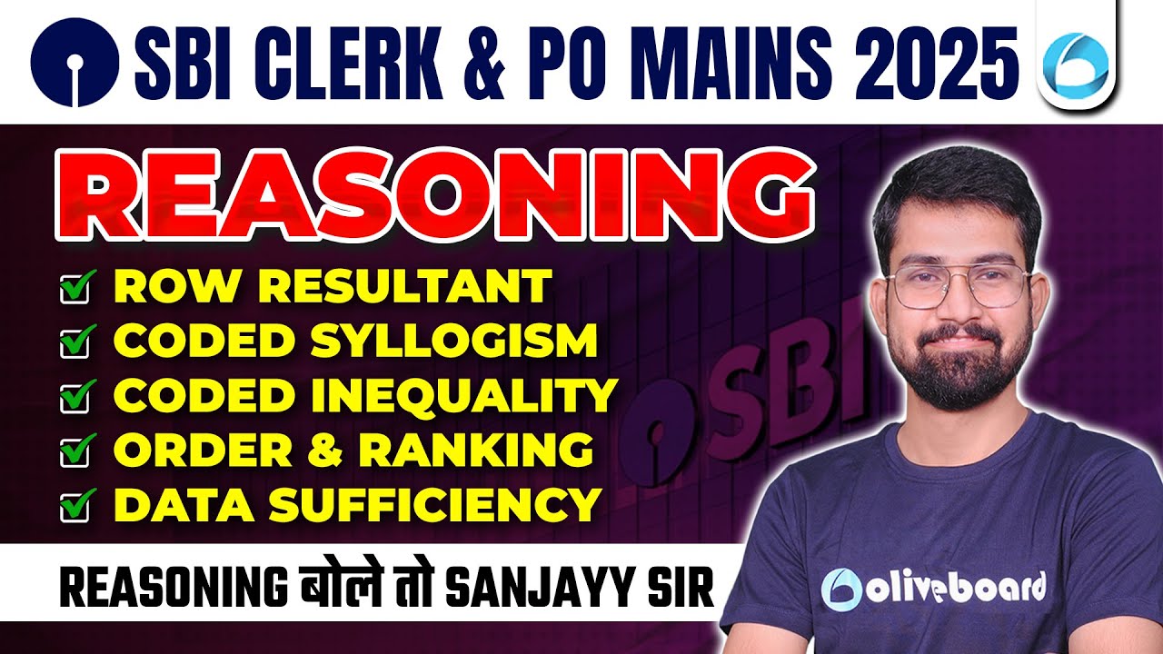 SBI Clerk & PO Mains Reasoning 2025 | Row Resultant, Coded Syllogism, Coded Inequality,
