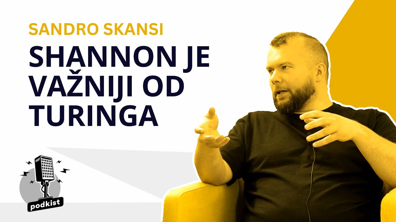 Sandro Skansi: Shannon je važniji od Turinga | podkist #44