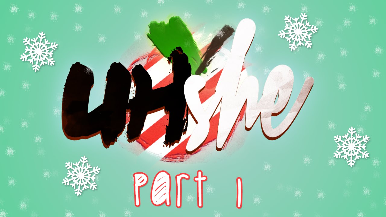 #UHshe Holidays! Part 1 | Mousie