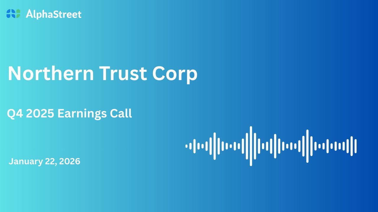 NTRS Stock | Northern Trust Corp Q4 2025 Earnings Call