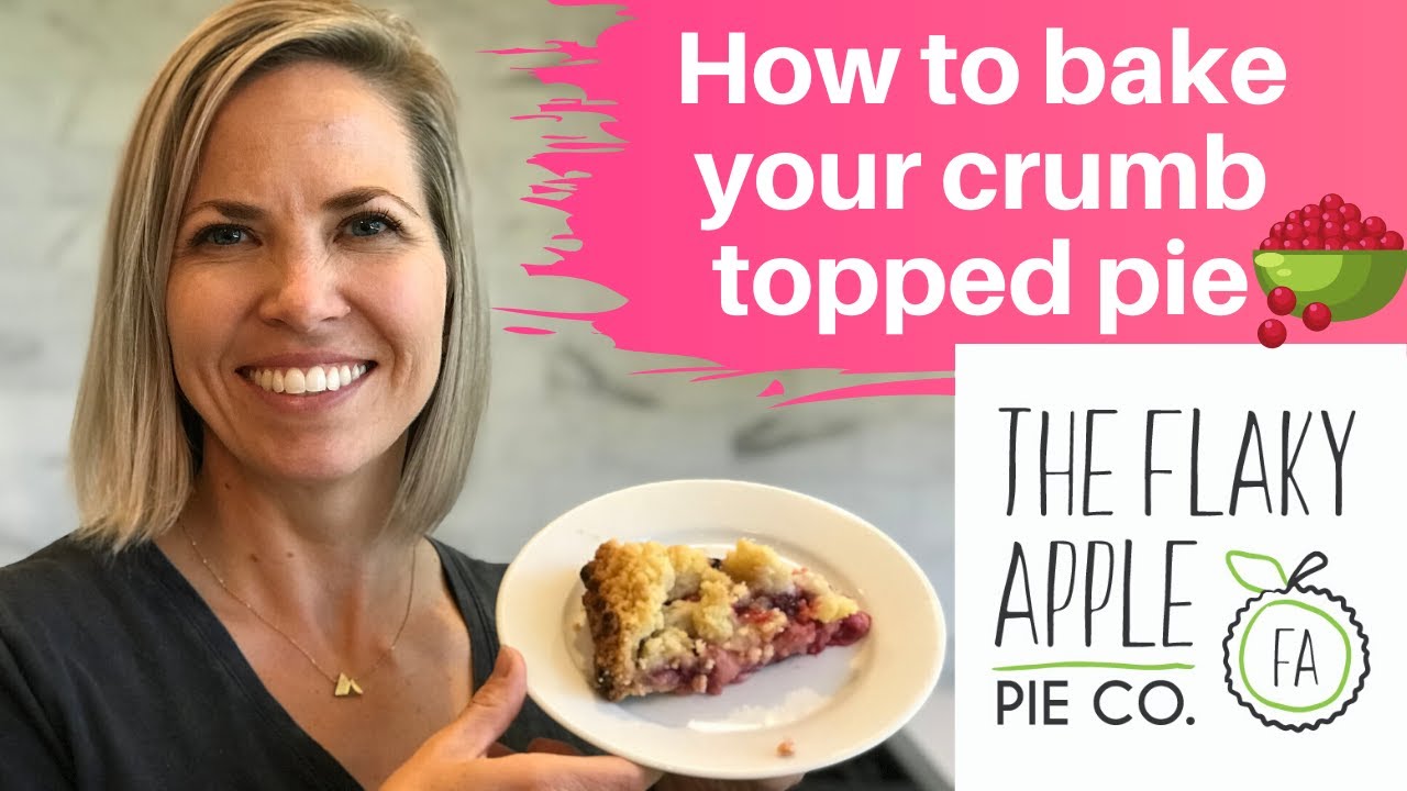 How to bake your CRUMB topped pie with The Flaky Apple Pie Co.