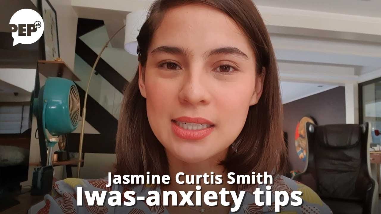 Jasmine Curtis Smith gives iwas-anxiety tips