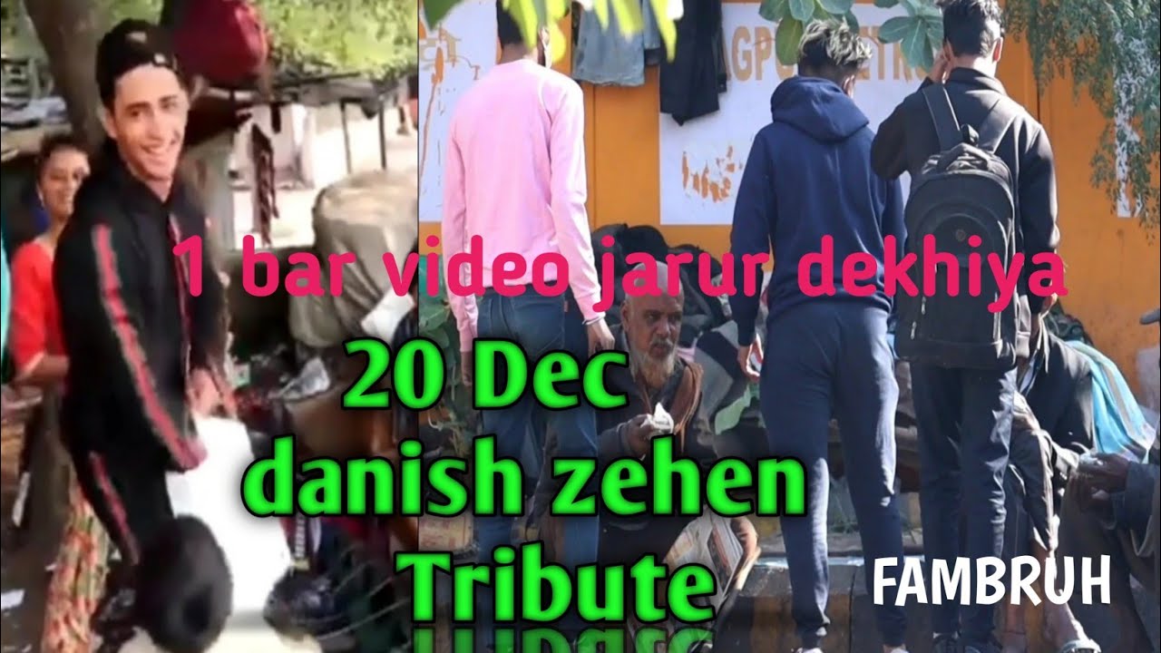 😔 20 December 😔 TrIbuTe tO DaNiSh ZeHeN💫 / HeLp fOr PoOr PeRsOn✨ AbHinaV RaMteKe❣️