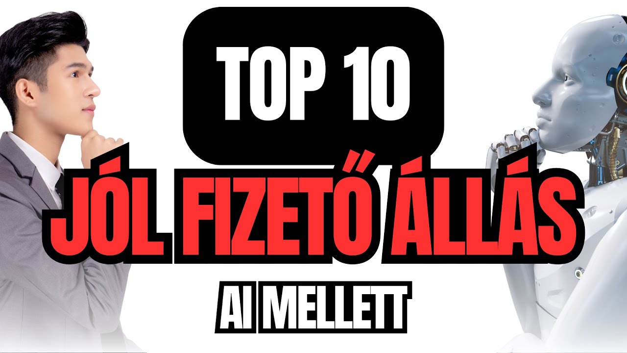 10 J&oacute;l Fizető &Aacute;ll&aacute;s, Ami Az AI Mellett Is Biztos Lesz A J&ouml;vőben