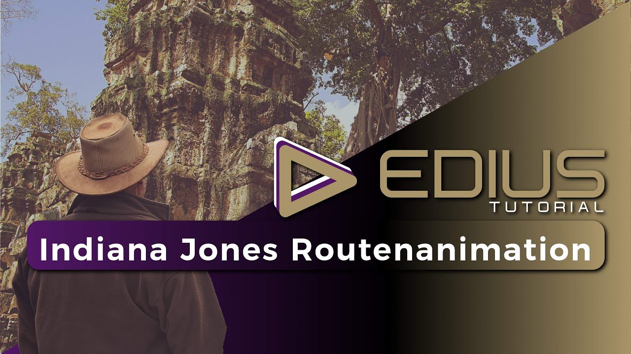 EDIUS - Indiana Jones Routenanimation