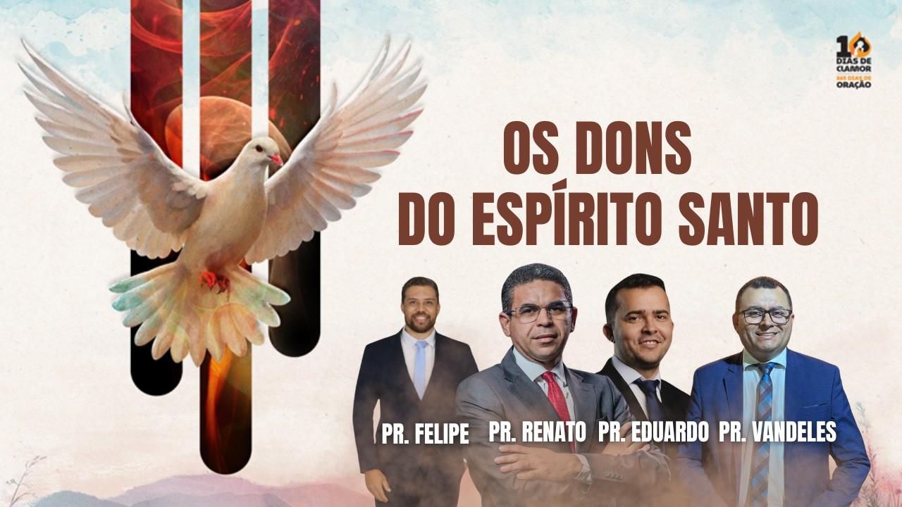🔴 DIA 4 DOMINGO (22/02): OS DONS DO ESPÍRITO SANTO PARTE II| 10 DIAS DE CLAMOR E 365 DIAS DE ORAÇÃO