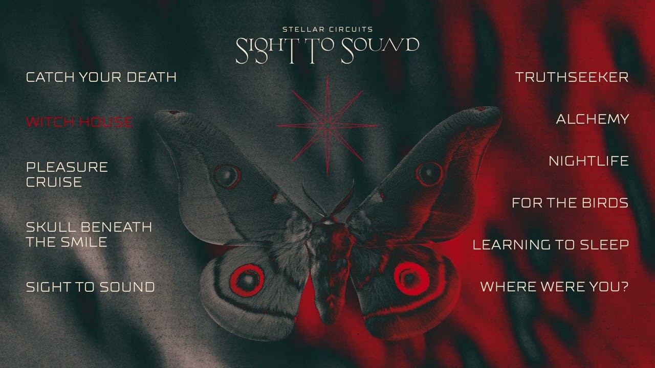 STELLAR CIRCUITS - Sight To Sound (OFFICIAL FULL ALBUM STREAM)