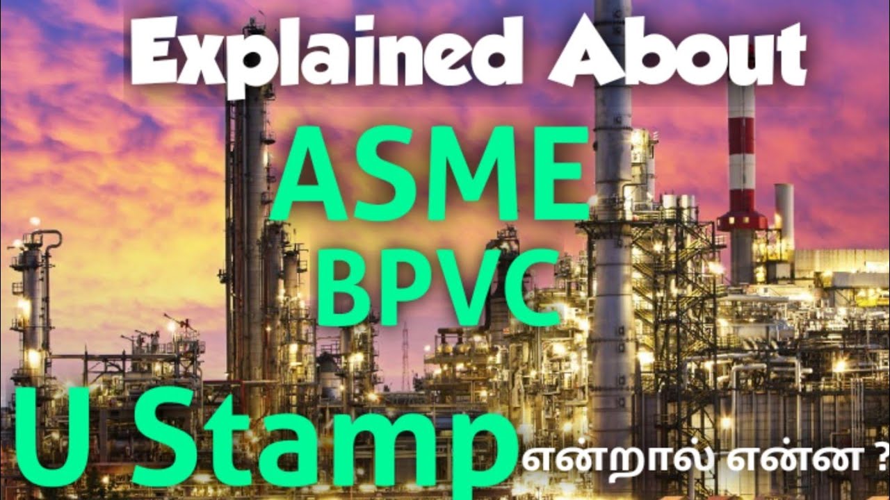 What is ASME & ASME U Stamp? l Basic knowledge about ASME code & Standards l Useful for interview