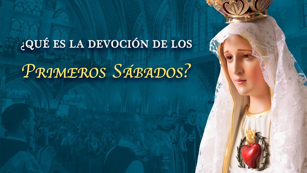 ¿Qué es la devoción de los cinco Primeros Sábados pedida por la Virgen de Fátima?