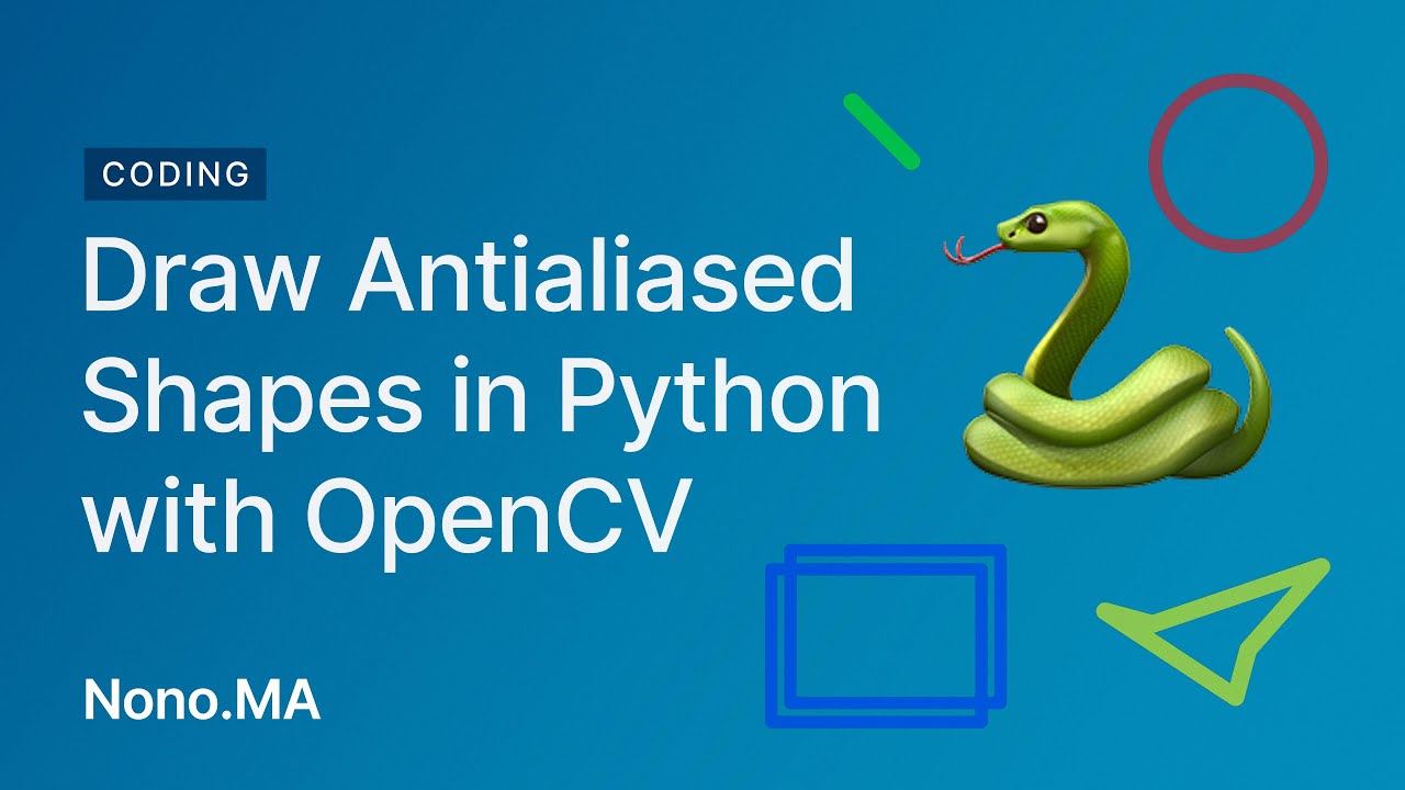 Draw Antialiased Shapes in Python with OpenCV