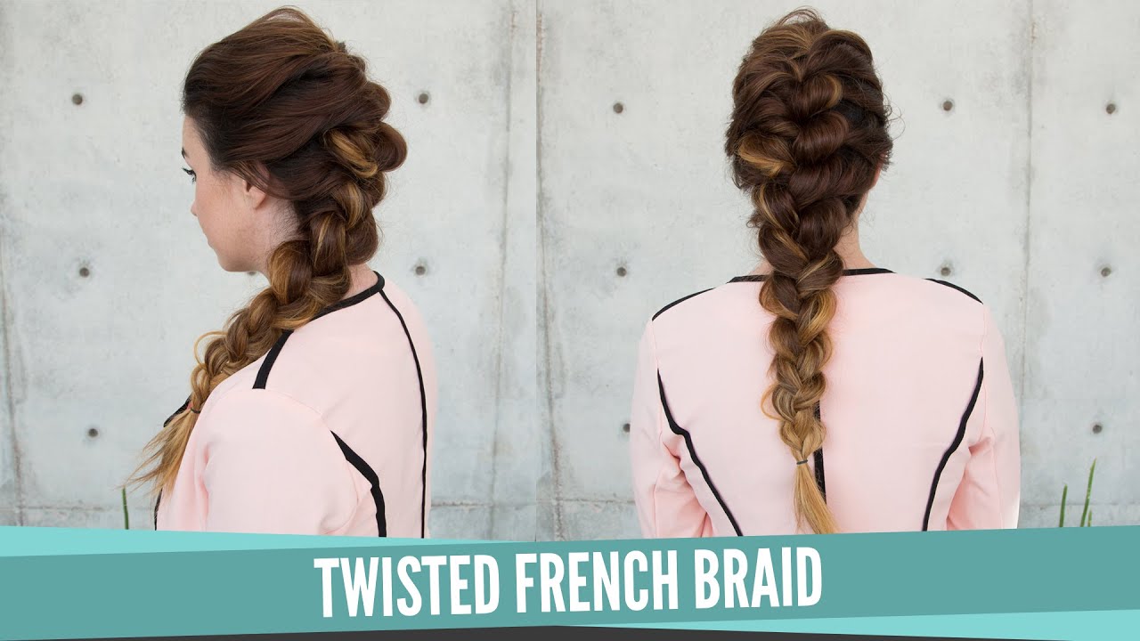 Twisted French Braid