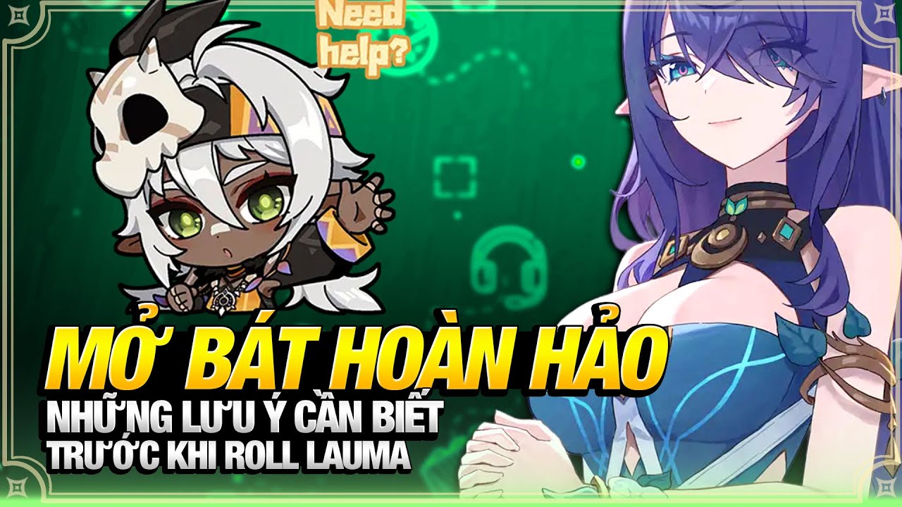Lauma Mở Bát 6.0 Luna 1 Lưu Ý Khi Chuẩn Bị Rước Lauma Ở Phase 1 Cho Anh Em