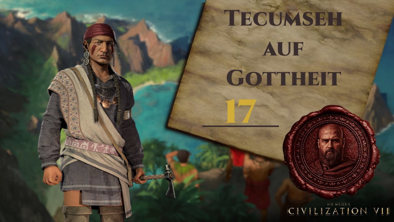 CIVILIZATION VII: Tecumseh (17) | Gottheit | Zeitalter der Erkundung mit Hawaii | [Deutsch]