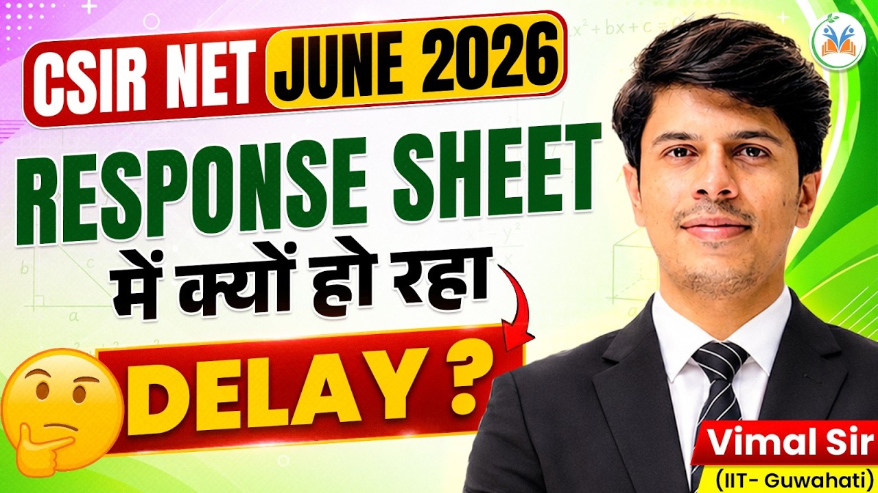CSIR NET June 2026 Answer Key STILL Not Out! Reason + Safe Score + What to Do Next