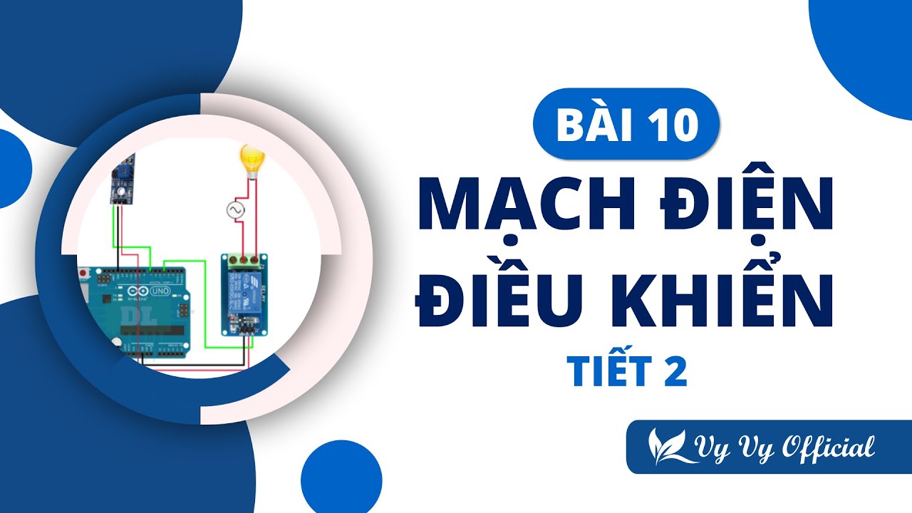 Công nghệ 8 Bài 10 I Mạch điện điều khiển #2 I Vy Vy Official