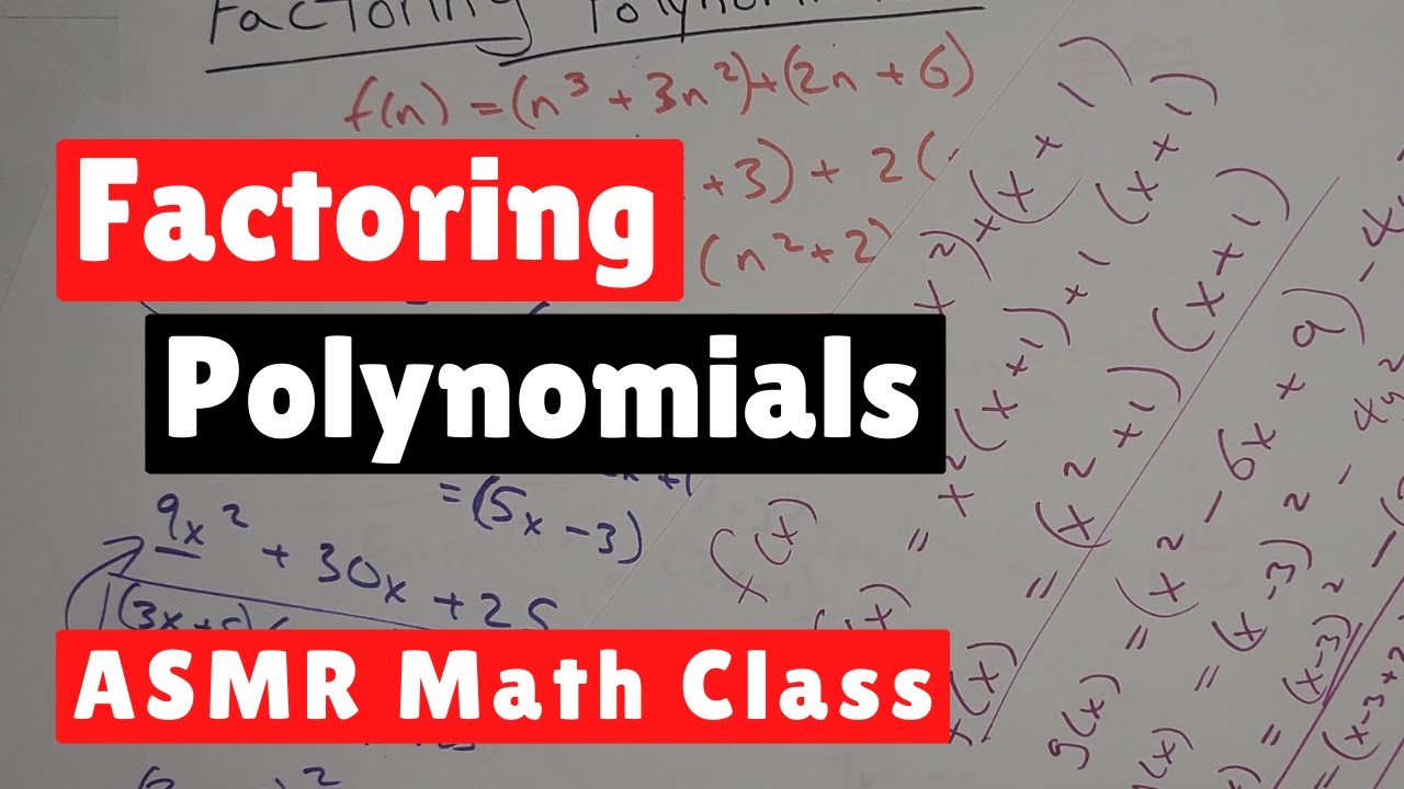 Factoring Polynomials - ASMR Math Class - Male Whispers, Sharpie & Paper Sounds