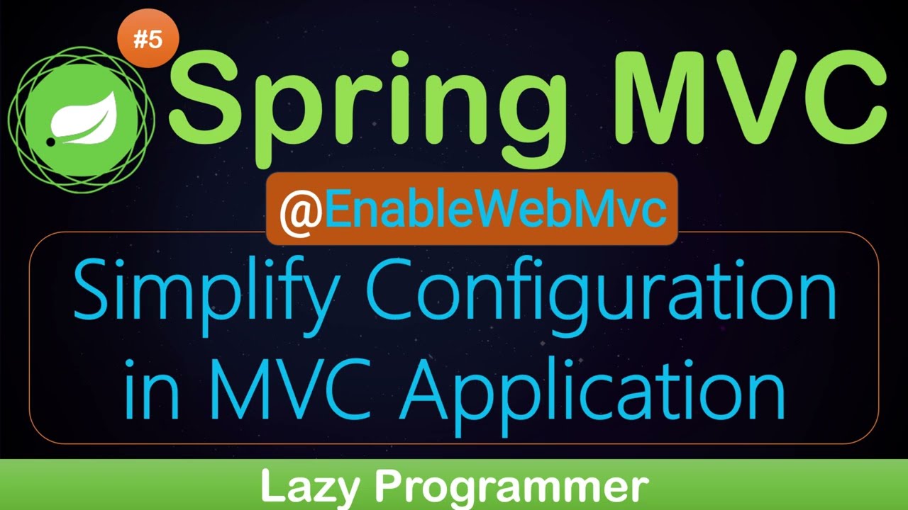 Simplify Configuration using @EnableWebMvc in MVC Application #springmvc