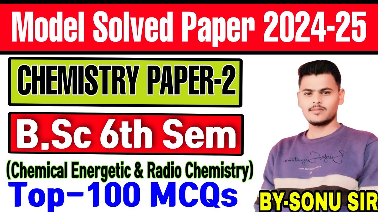 BSc 6th Semester Chemistry Paper 2 Objective Questions|model solved paper 2024//Top-100 MCQs