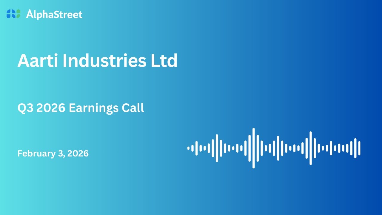 Aarti Industries Ltd Q3 FY2025-26 Earnings Conference Call