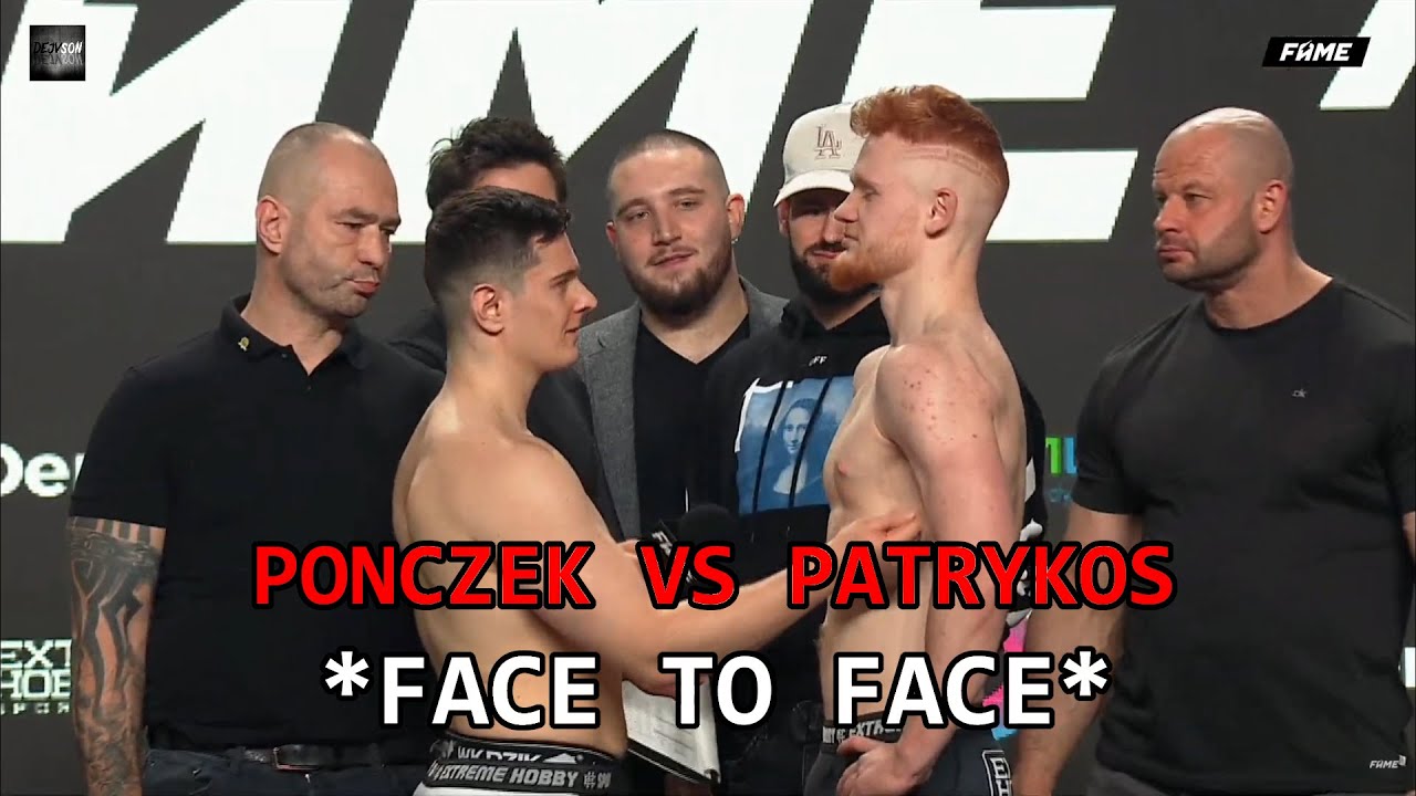 PONCZEK VS PATRYKOS OFICJALNE WAŻENIE I FACE TO FACE ! | FAME MMA 9