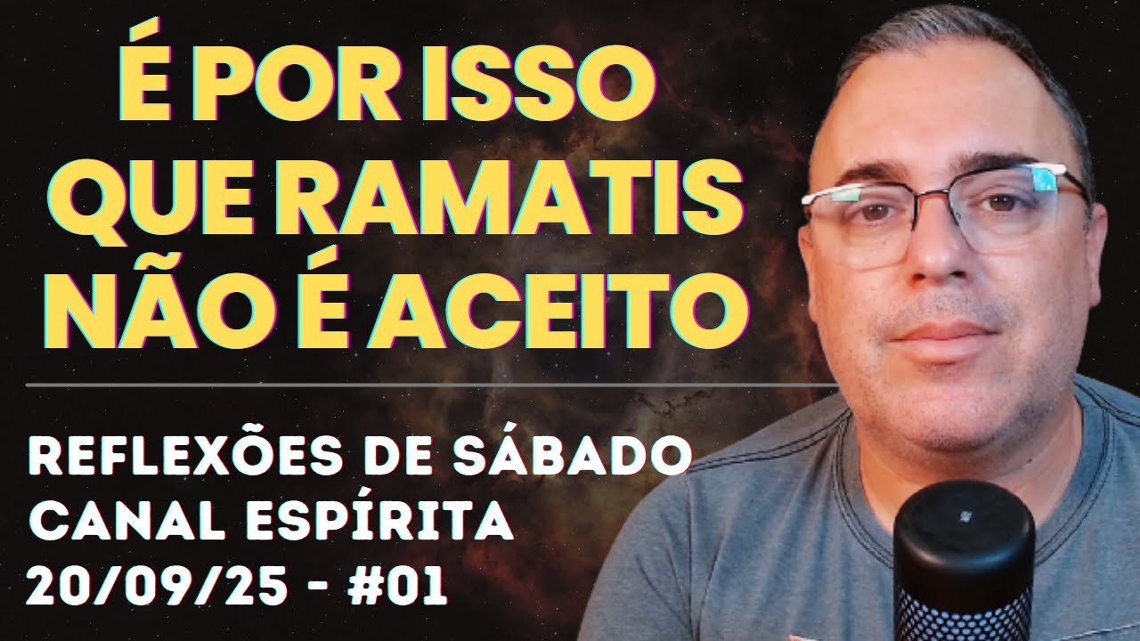 POR QUE RAMATIS NÃO É ACEITO NO ESPIRITISMO I Reflexão #02