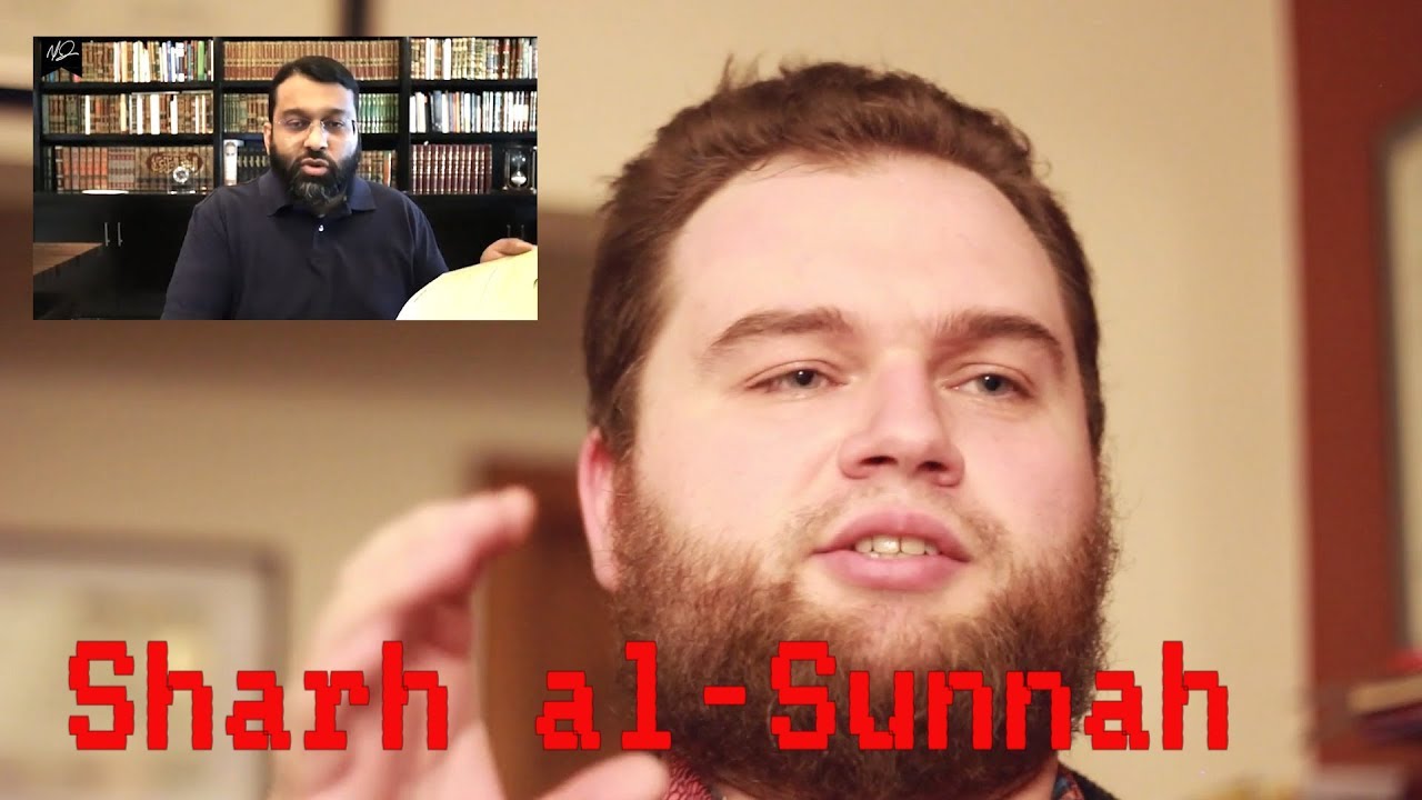 Yasir Qadhi's research on Sharh as-Sunnah
