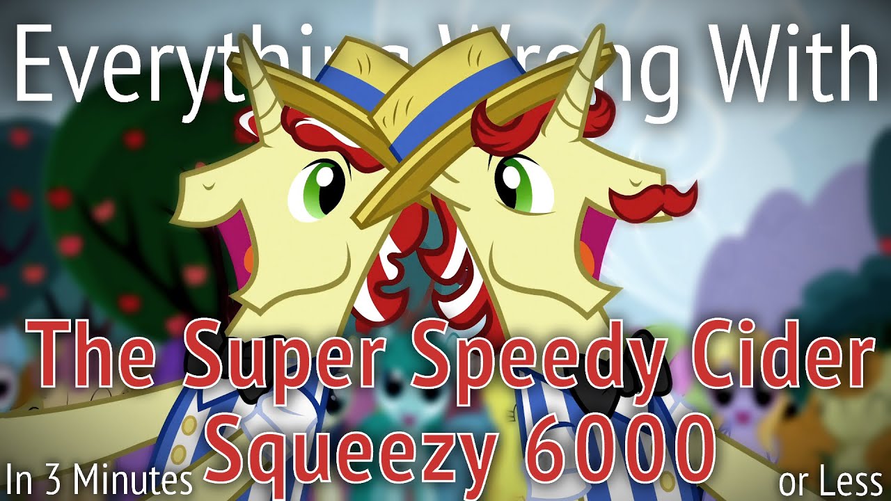 (Parody) Everything Wrong With The Super Speedy Cider Squeezy 6000 in 3 Minutes or Less