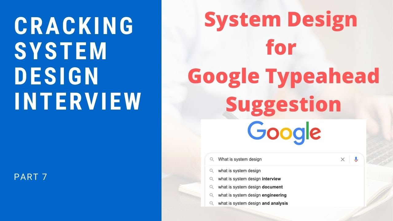 System Design for Google Typeahead Suggestions