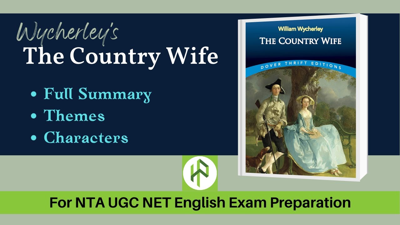 The Country Wife by William Wycherley Full Summary I Characters and Themes I Comedy of Manners