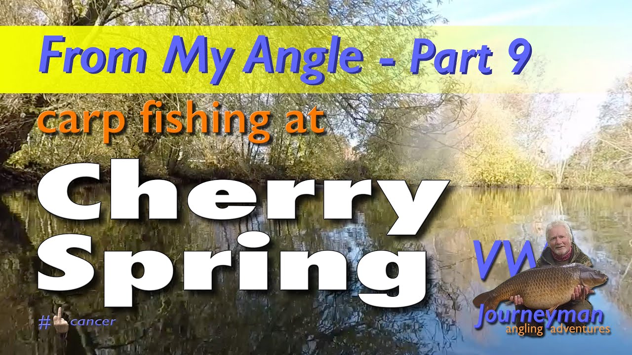 Carp Fishing At Cherry Spring - From My Angle - Part 9 #carpfishing #fishingtips