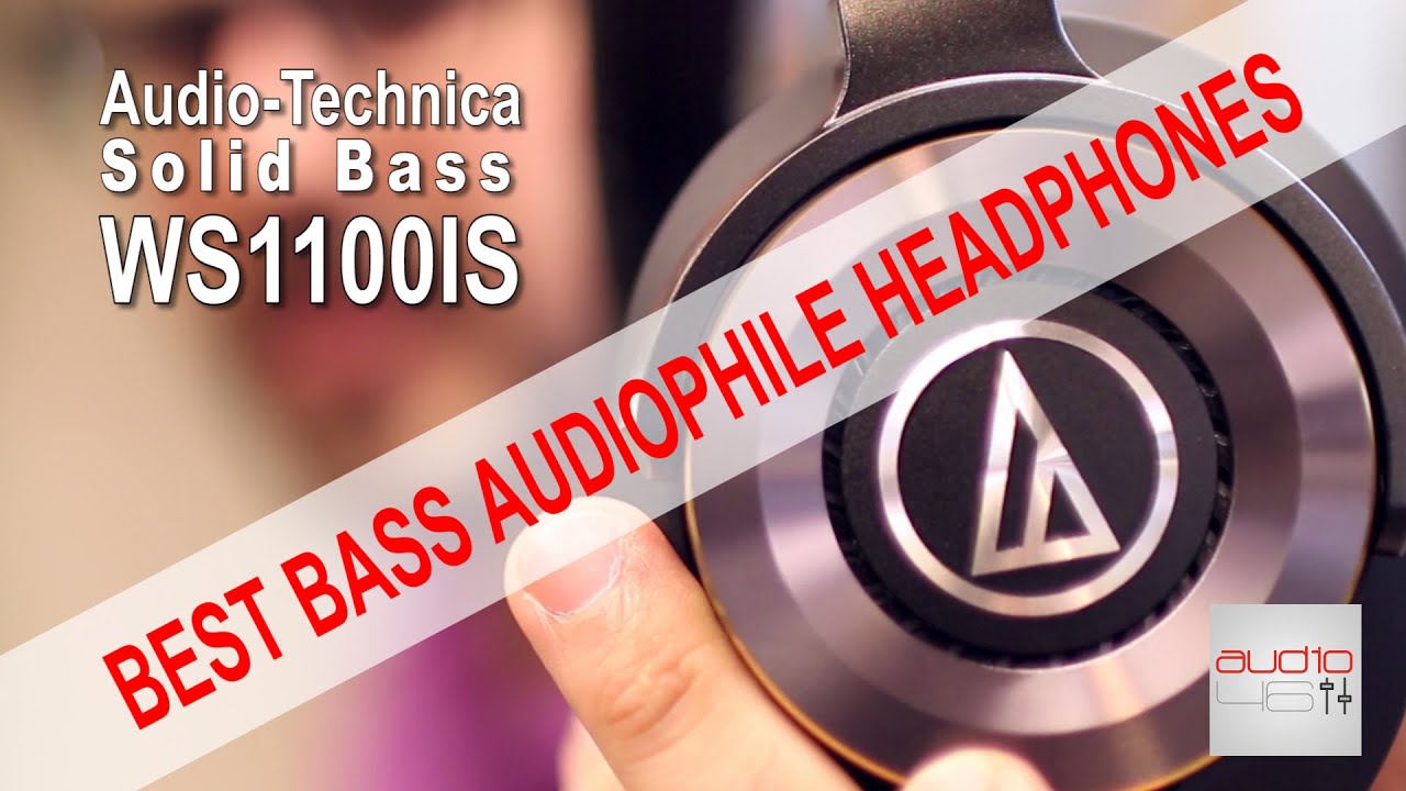 Audio-Technica WS1100IS BEST BASS AUDIOPHILE HEADPHONES.REVIEW