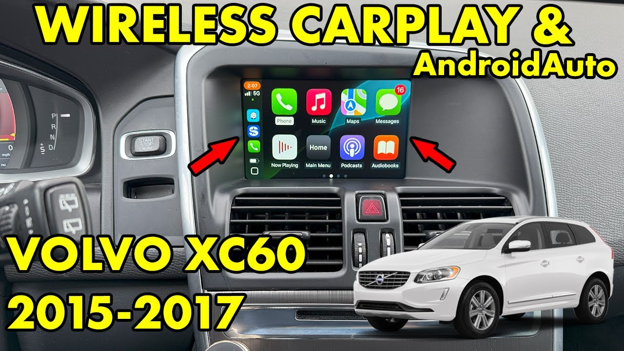 Wireless CarPlay AndroidAuto for Volvo XC60 2015 2016 2017