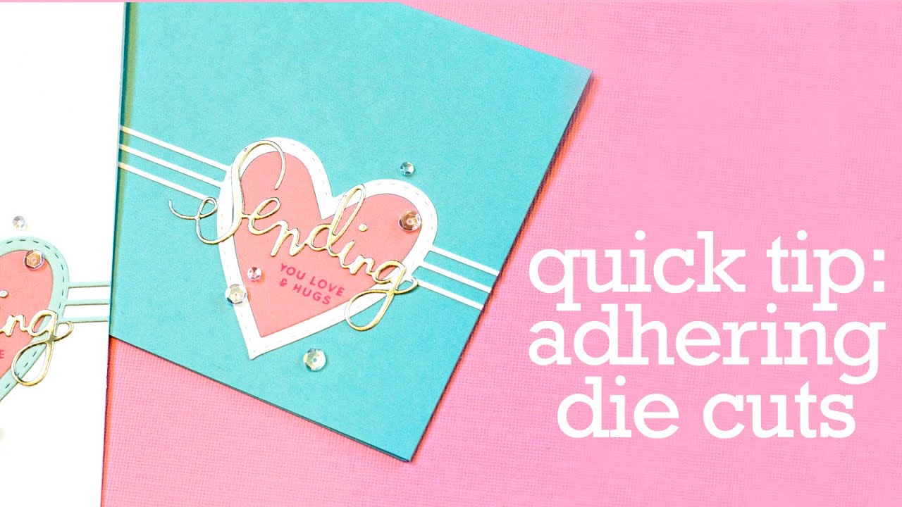 Quick Tip: Adhering Intricate Dies