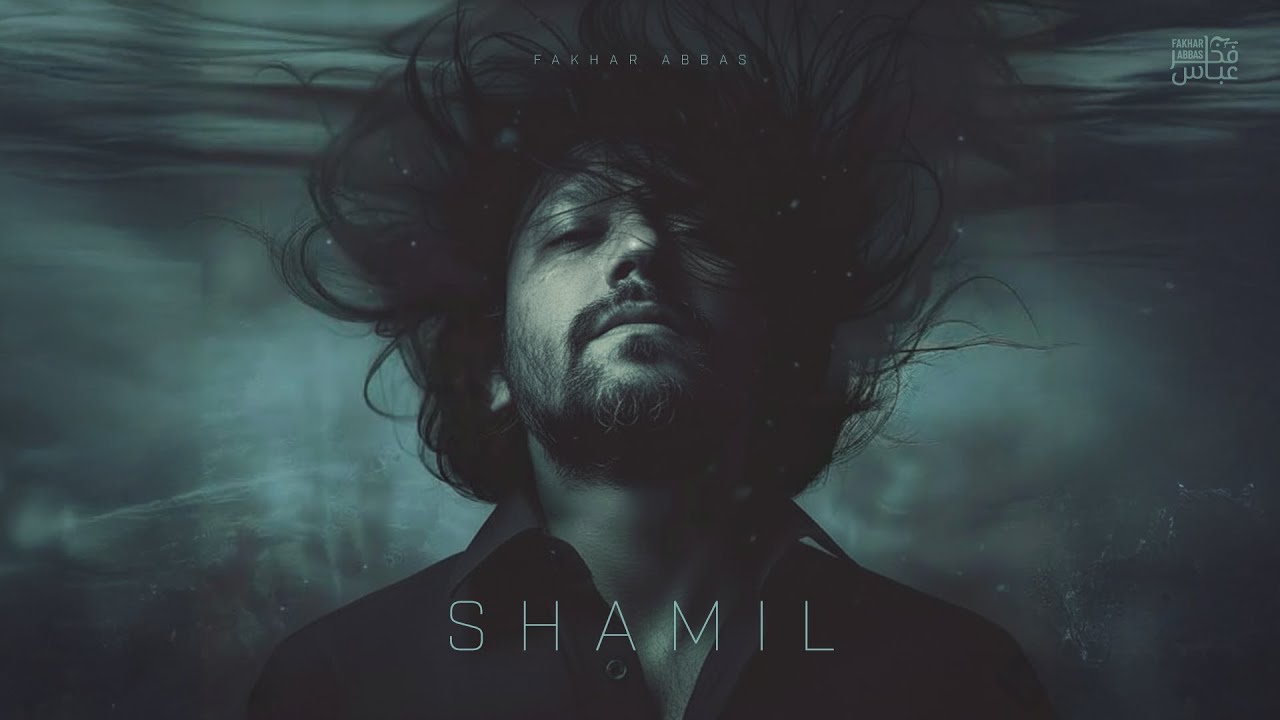Shamil &ndash; A Romantic Love Song | Emotional Melody | Fakhar Abbas