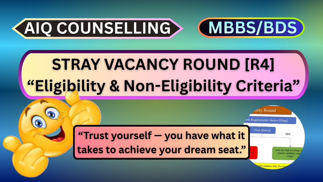 🔥&ldquo;AIQ Stray Vacancy Round (MBBS/BDS/Nursing): Eligibility & Non-Eligibility Criteria&rdquo;  #neet2025