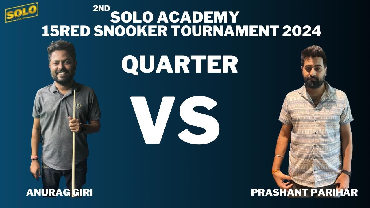 ANURAG GIRI VS PRASHANT PARIHAR !  QUARTER FINAL MATCH !