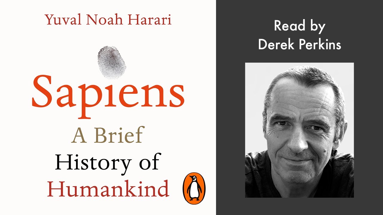 «Sapiens» Юваля Ноя Харари | Читает Дерек Перкинс | Penguin Audiobooks