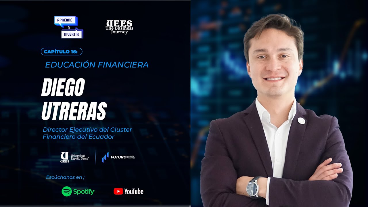 Aprende a Invertir - Ep. 16 - Educación Financiera